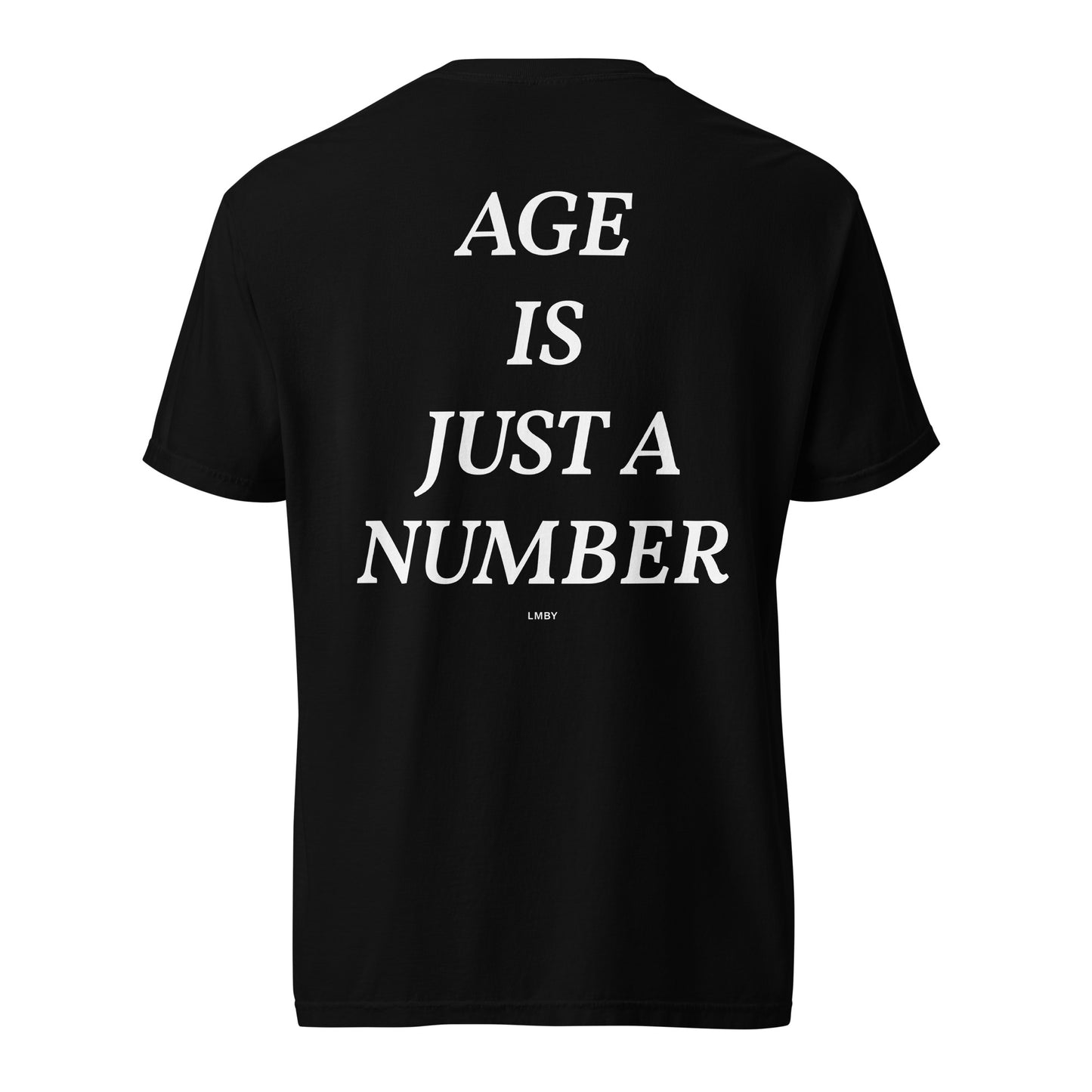 AGE IS JUST A NUMBER TEE - White Font