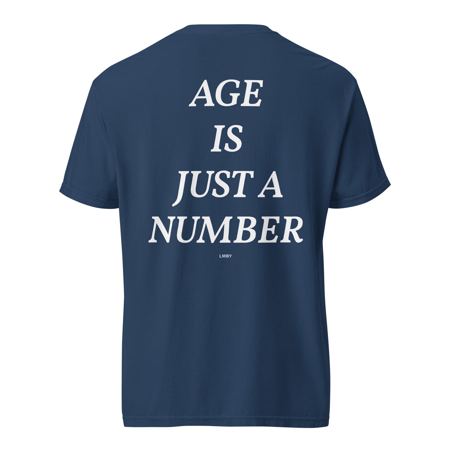 AGE IS JUST A NUMBER TEE - White Font