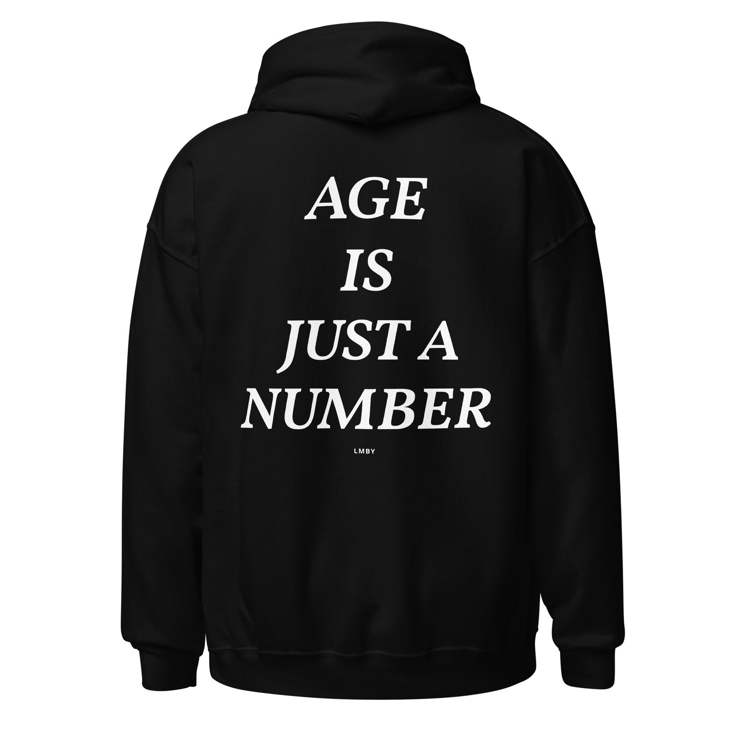 AGE IS JUST A NUMBER HOODIE - White Font