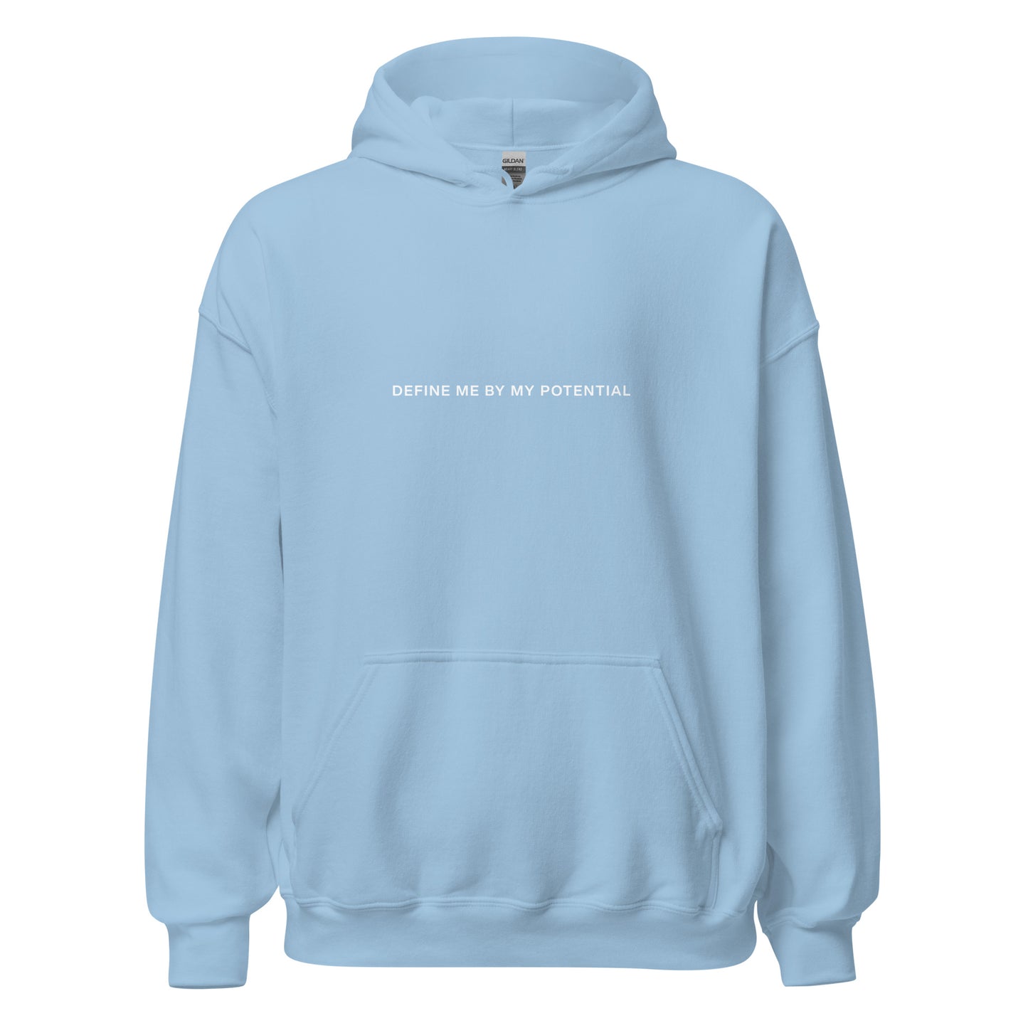 DEFINE ME BY MY POTENTIAL Hoodie - White Font