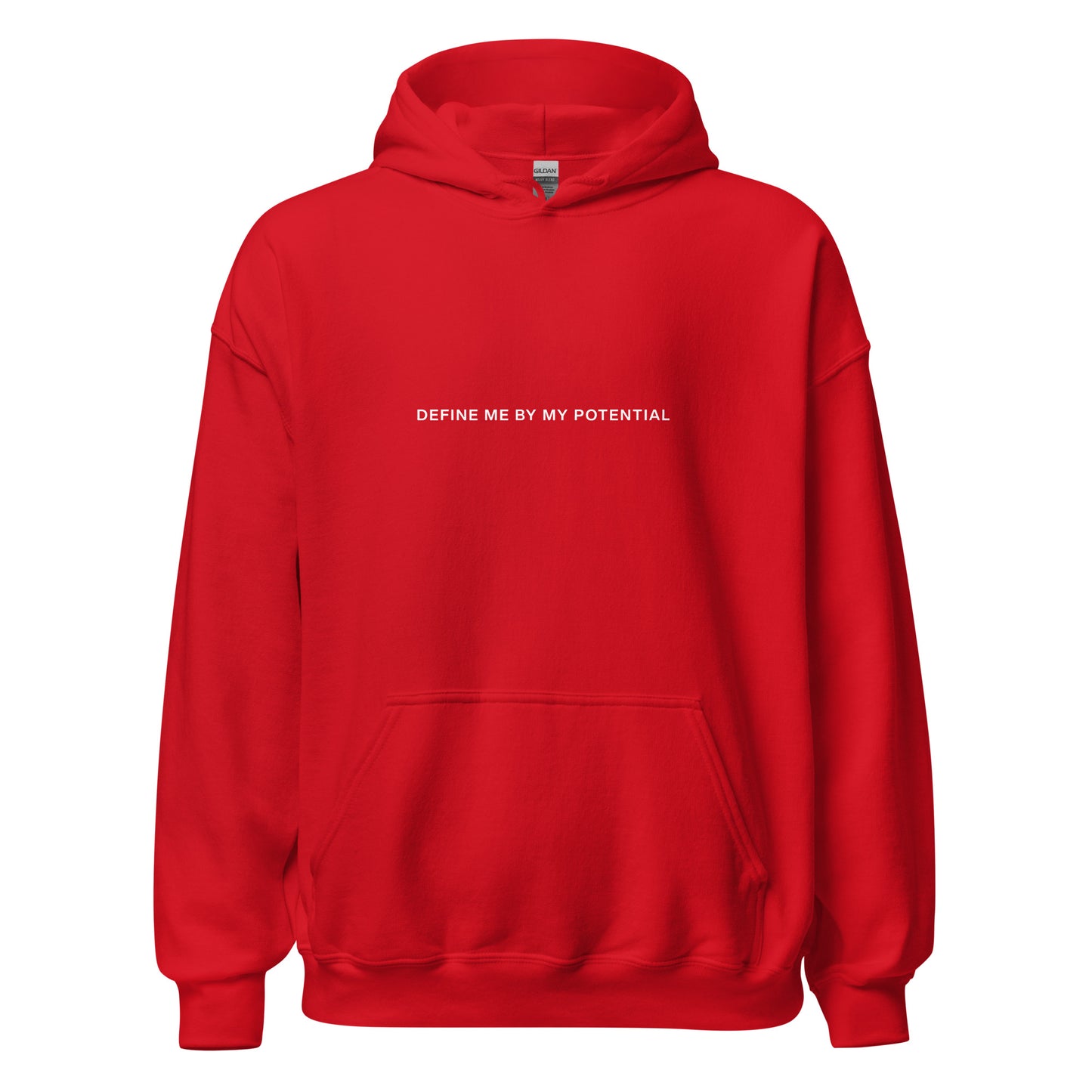 DEFINE ME BY MY POTENTIAL Hoodie - White Font